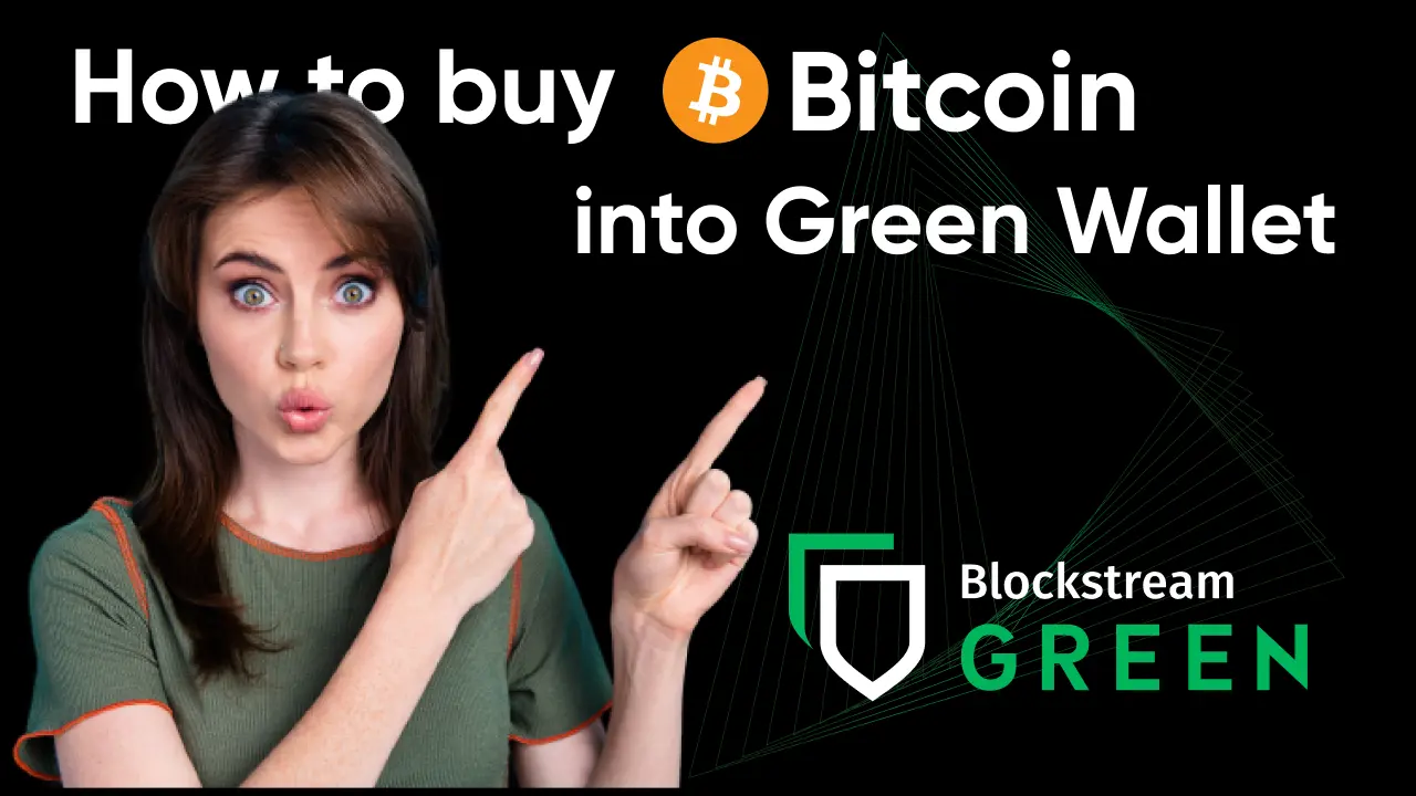 How to buy Bitcoin into Blockstream Green